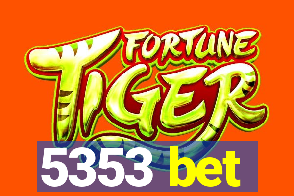 5353 bet